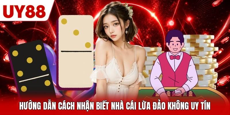 Hướng dẫn cách nhận biết nhà cái lừa đảo không uy tín