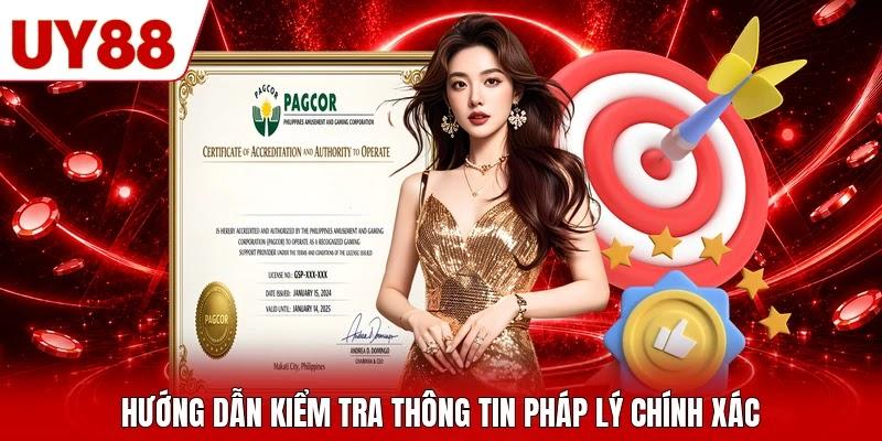 Hướng dẫn kiểm tra thông tin pháp lý chính xác