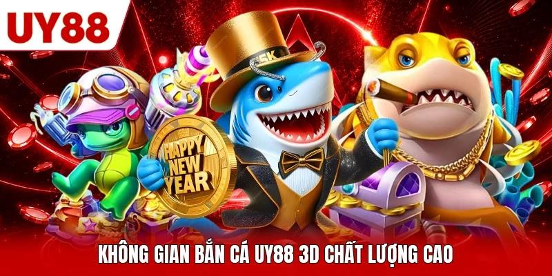 Không gian bắn cá UY88 3D chất lượng cao