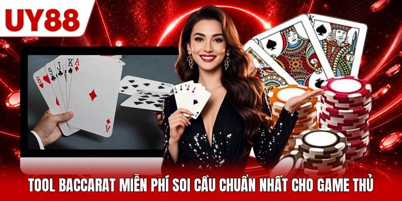 Tool Baccarat Miễn Phí Soi Cầu Chuẩn Nhất Cho Game Thủ